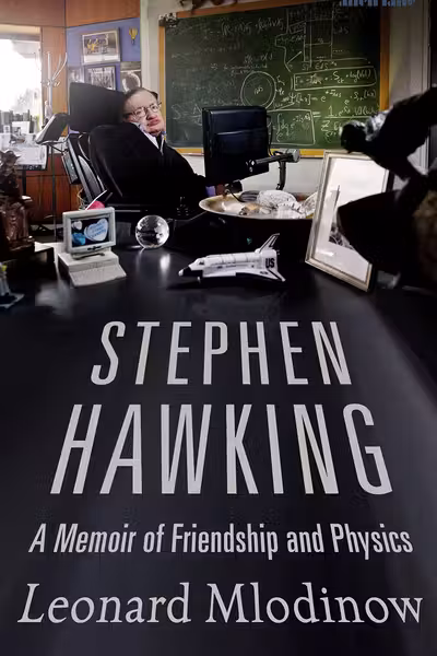 Stephen Hawking: A Memoir of Friendship and Physics