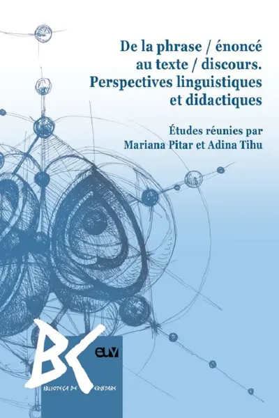 De la phrase / enonce au texte / discours. Perspectives linguistiques et didactiques