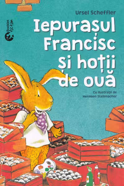 Iepurașul Francisc și hoții de ouă