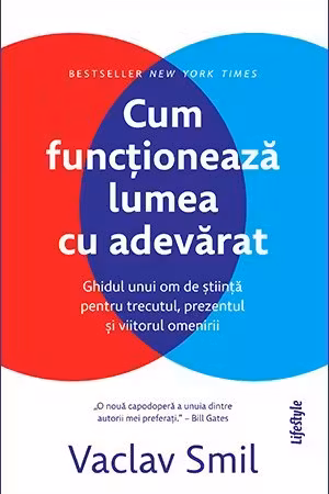 Cum functioneaza lumea cu adevarat