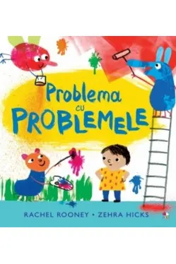PROBLEMA CU PROBLEMELE