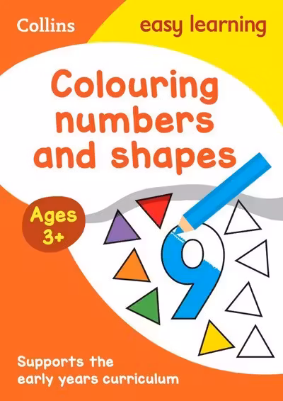 Collins Easy Learning Preschool – Colouring Numbers and Shapes Early Years Age 3+