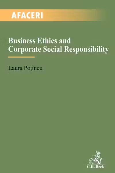 Business Ethics and Corporate Social Responsibility