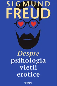 Despre psihologia vietii erotice