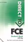 Direct to FCE. Student s Book with Key