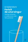 Fericit de unul singur