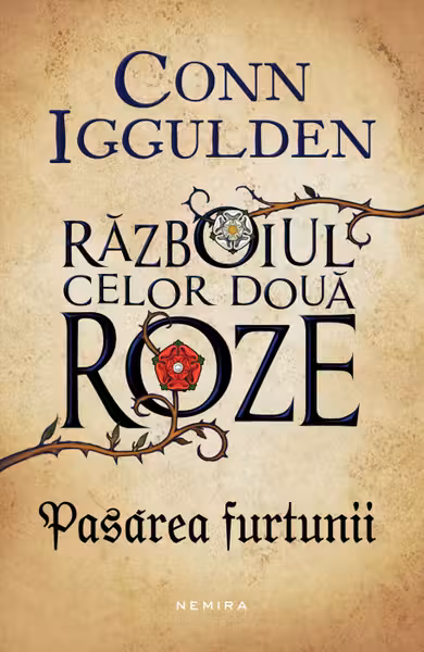 Pasărea furtunii (Seria RĂZBOIUL CELOR DOUĂ ROZE, partea I)