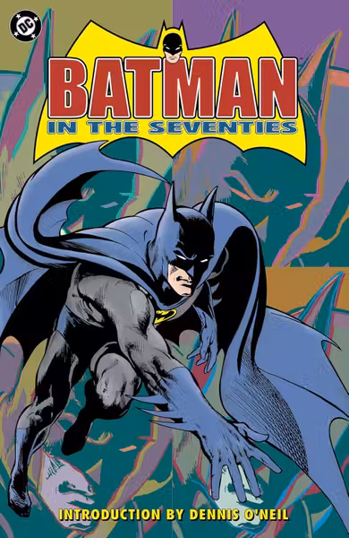 Batman in the Seventies (New Edition)