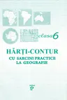Harti-contur cu sarcini practice la geografie - clasa a 6-a