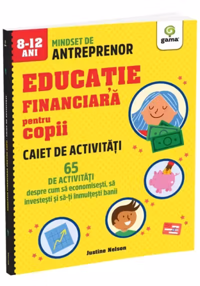 Educație financiară pentru copii. 65 de activități. Caiet de activități
