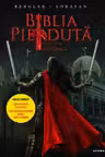 BIBLIA PIERDUTA. Roman grafic. Partea a treia.