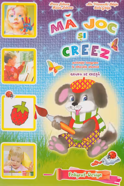 Ma joc si creez. 1-3 ani