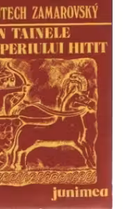 Din tainele imperiului hitit