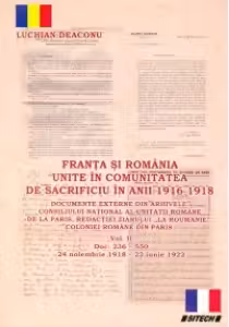 Franta si Romania unite in comunitatea de sacrificiu in anii 1916 - 1918 vol. 2