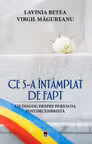 Ce s‑a intamplat de fapt