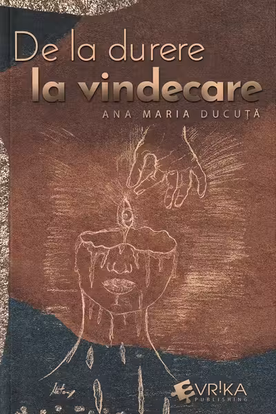 De la durere la vindecare
