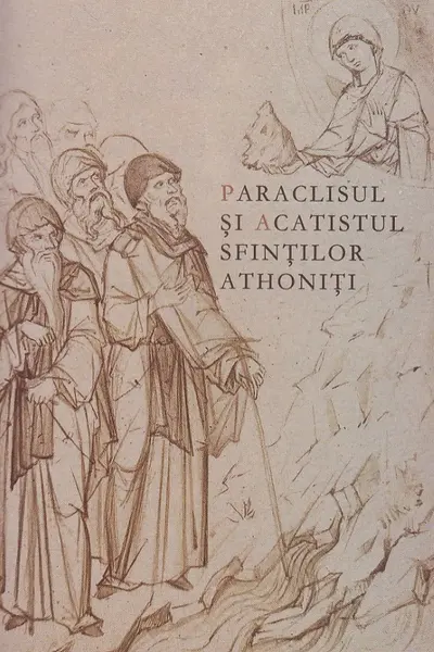 Paraclisul și acatistul Sfinților Athoniți
