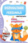 Dezvoltare personala - Clasa pregatitoare - Caiet de lucru