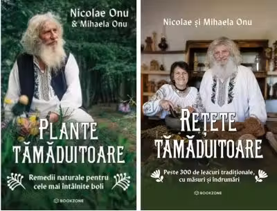 Pachet Naturist: Retete si Plante tamaduitoare - Mihaela Onu, Nicolae Onu