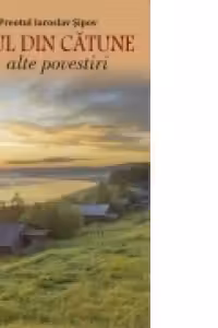 Raiul din catune si alte povestiri