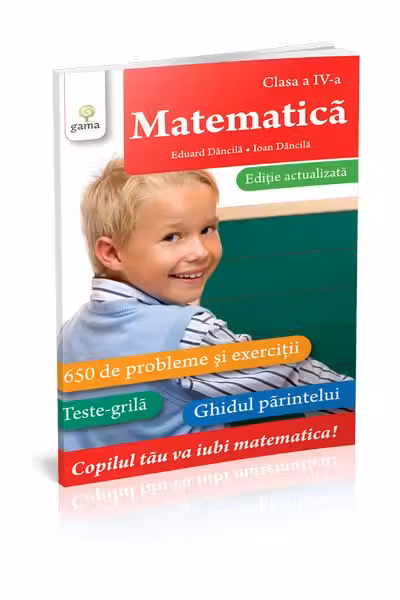 Matematică • clasa a IV-a. Ediție actualizată