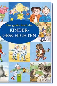 Das grosse Buch der Kindergeschichten