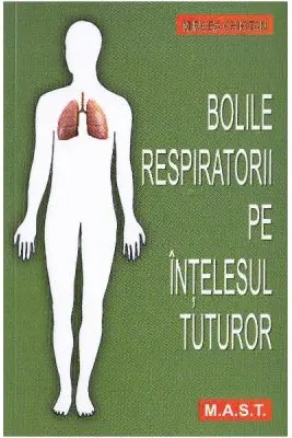 Bolile respiratorii pe intelesul tuturor