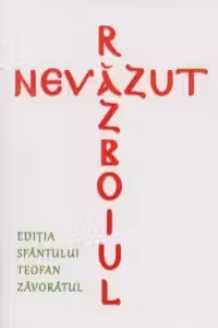 Razboiul nevazut - Editia Sfantului Teofan Zavoratul