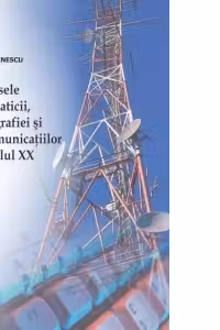Progresele informaticii, criptografiei si telecomunicatiilor in secolul XX
