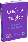 Cuvinte magice. Ce sa spui ca sa obtii ce vrei