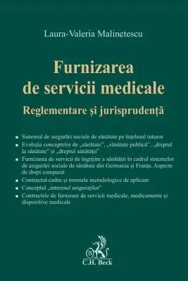 Furnizarea de servicii medicale. Reglementare si jurisprudenta