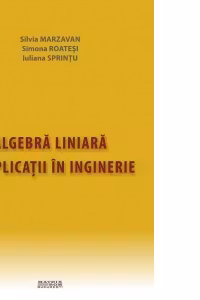 Algebra liniara cu aplicatii in inginerie
