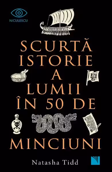 Scurta istorie a lumii in 50 de minciuni
