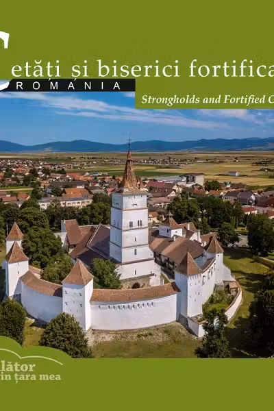 Cetati si biserici fortificate. Romania. Calator prin tara mea - Florin Andreescu, Mariana Pascaru