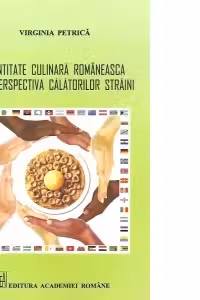 Identitate culinara romaneasca din perspectiva calatorilor straini