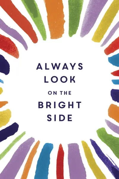 Always Look on the Bright Side