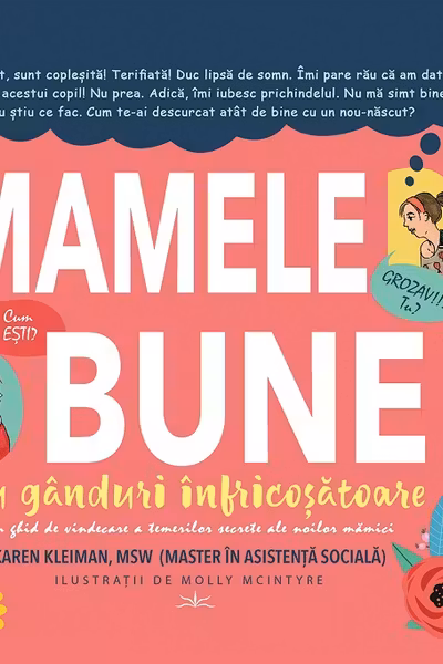 Mamele bune au ganduri infricosatoare