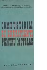 Combustibili si lubrifianti pentru motoare