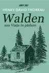 Walden sau Viata in padure