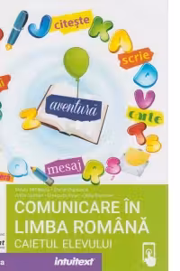 Comunicare in limba romana. Caietul elevului clasa a 2-a - Mirela Mihailescu