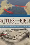 Battles of the Bible Illustrated Atlas