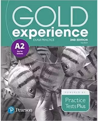 Gold Experience 2nd Edition, A2 Key for Schools, Exam Practice