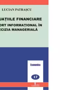Situatiile financiare-suport informational in decizia manageriala
