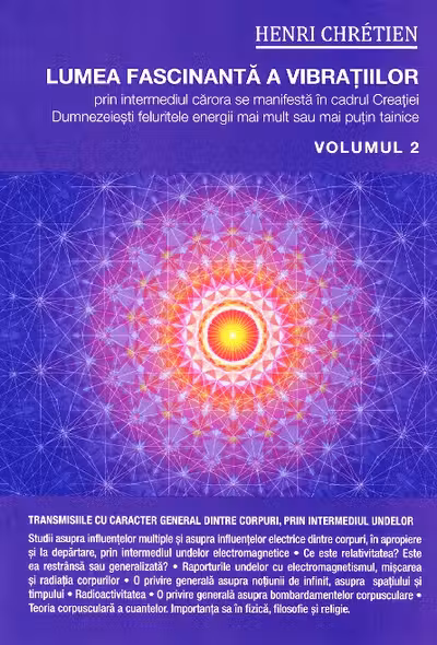 Lumea fascinantă a vibrațiilor vol.2