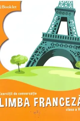 Limba franceza. Exercitii de conversatie, clasa a 5-a