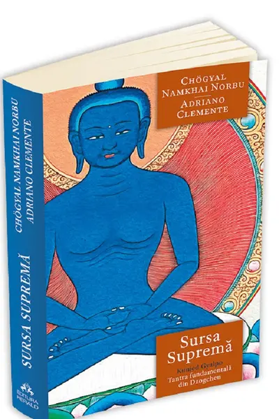 Sursa Supremă. Kunjed Gyalpo. Tantra fundamentală din Dzogchen
