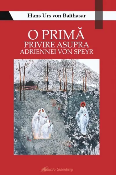 O primă privire asupra Adriennei von Speyr