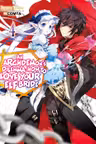 An Archdemon's Dilemma: How to Love Your Elf Bride - Volume 4