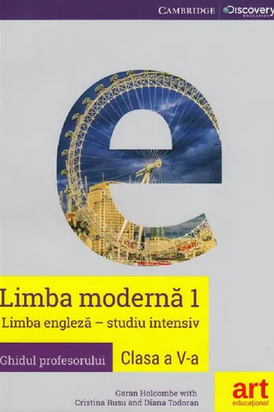 Limba modernă 1: Engleză. Studiu intensiv - Clasa 5 - Ghidul profesorului