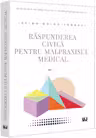 Raspunderea civila pentru malpraxisul medical